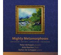 Peter Verhoyen, Aldo Baerten - Mighty Metamorphoses: Works By Gary Schocker; Matt Smith