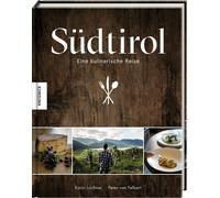 Peter von Felbert Karin Lochner Südtirol: Eine kulinarische Reise (Tapa dura)