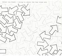 Peter Von Poehl - Going to Where The Tea Trees. [Import]