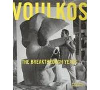 Peter Voulkos: The Breakthrough Years