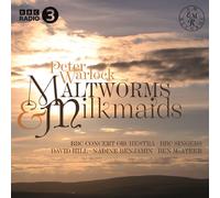 Peter Warlock – Maltworms and Milkmaids: Warlock and the Orchestra – EM
