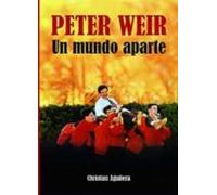 Peter Weir. Un Mundo Aparte