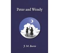 Peter & Wendy: Groundwood Edition