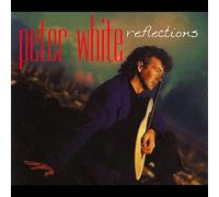 Peter White - Reflections