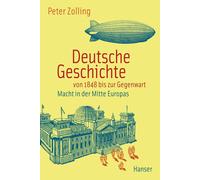 Peter Zolling Deutsche Geschichte von 1848 bis zur Gegenwart: Macht (Tapa dura)