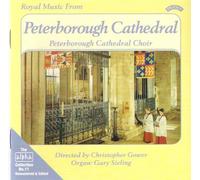 Peterborough Cathedral Choir - Royal Music from Peterborough Cathedral (Gower, Sieling)