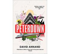Peterdown: An epic social satire, full of comedy, character and anarchic radicalism