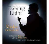 Vasks, Schubert : Œuvres pour violon et orchestre à cordes. Bohren, Bolkhovets.