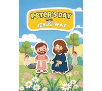 Peter's Day with Jesus Way: Bible Storybook for Toddlers (VineLife Bible Story Books)