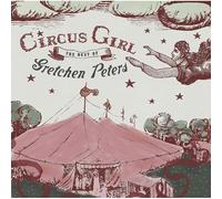 Peters, Gretchen - Circus Girl + 2