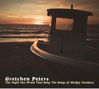 Peters,Gretchen - The Night You Wrote That Song: The Songs Of Mickey Newbury