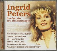 Peters,Ingrid - Weisst du Wo du Hingehst [Import]