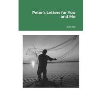 Peter's Letters for You and Me
