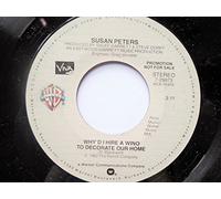 Peters, Susan Why'd I Hire A Wino To Decorate Our Home 7" Warner Bros 729873 EX 1983 US pressing, demo