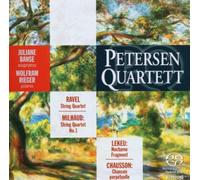 Petersen Quartett : Banse, Rieger, Ravel, Milhaud, Lekeu, Chausson