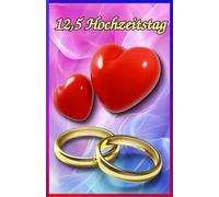 Petersilienhochzeit: Erinnerungen, die bleiben: Wunderschöne Fotos, romantischste Sprüche und liebevolle Zitate für ein besonderes Hochzeitsjubiläum. 12,5 Hochzeitstag