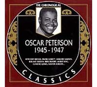 Peterson, Oscar - The Chronological Oscar Peterson 1945-1947