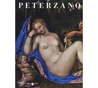 Peterzano. Tra Tiziano e Caravaggio. Ediz. a colori (Arte antica. Cataloghi)