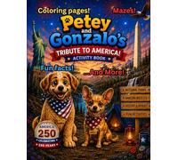 Petey and Gozalo' Tribute to America! (Petey and Gonzalo's Fun and Games)