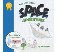 Petey Little and His Space Adventure HI (The Magical Adventures of Petey Little)