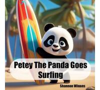 Petey The Panda Goes Surfing (Petey the Panda series)