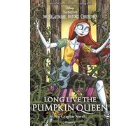 Petillo, Alessio - Long Live the Pumpkin Queen: Tim Burton's The Nightmare Before Christmas - The Graphic Novel