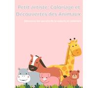 Petit artiste : Coloriage et Découvertes des Animaux