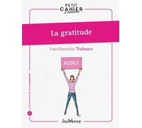Petit cahier d'exercices : La gratitude