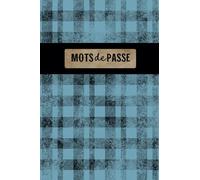 Petit Carnet de Mots de Passe: L'endroit idéal pour organiser vos mots de passe, 10.16 X 15.24 cm (4 X 6"), 110 pages