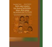 Petit coeur joyeux: Livre d'activités bien-être pour enfants
