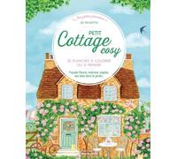 Petit cottage cosy: 25 planches à colorier ou à peindre - Façade fleurie, intérieur anglais, tea time dans le jardin...