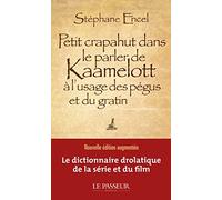 Petit crapahut dans le parler de Kaamelott à l'usage des pégus et du gratin