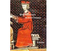 Petit dictionnaire du Vieux Français