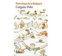 Petit éloge de la Belgique