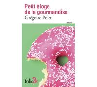 Petit éloge de la gourmandise