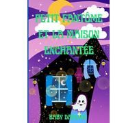 Petit Fantôme et la Maison Enchantée (The Enchanting Adventures of Little Ghost)