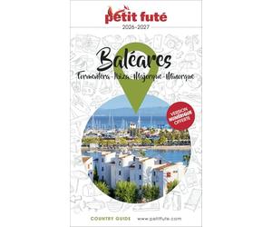 Petit Futé Baléares: Formatera, Ibiza, Majorque, Minorque