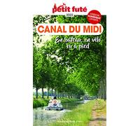 Petit Futé Canal du Midi: En bateau, en vélo ou à pied
