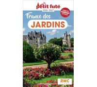 Petit Futé France des jardins: 2026-2027