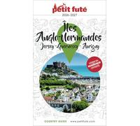 Petit Futé Iles Anglo-Normandes: Jersey, Guernesey, Aurigny