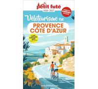 Petit Futé Vélotourisme en Provence Côte d'Azur: 2026
