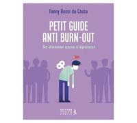 Petit guide anti burn-out: Se donner sans s'épuiser