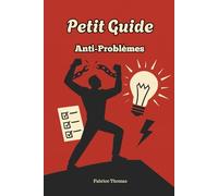 Petit guide: Anti problèmes
