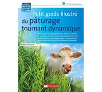 Petit guide illustré du pâturage tournant dynamique