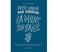 Petit Guide Pour Regarder La Mort En Face (ebook)