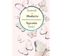 Petit Journal pour Diabétiques · Cahier A5 de 15 x 22 cm pour écrire confortablement · Idéal à avoir toujours sous la main ou dans le sac: Pour le ... · Cadeau idéal pour les personnes diabétiques