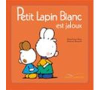 Petit Lapin Blanc Est Jaloux (ebook)