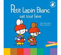 Petit Lapin Blanc sait tout faire