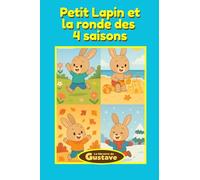 Petit lapin et la ronde des 4 saisons