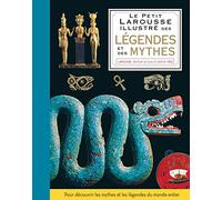 Petit Larousse illustré des légendes & des mythes